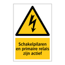 Schakelpilaren en primaire relais zijn actief & Schakelpilaren en primaire relais zijn actief