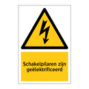 Schakelpilaren zijn geëlektrificeerd & Schakelpilaren zijn geëlektrificeerd