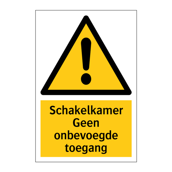 Schakelkamer Geen onbevoegde toegang & Schakelkamer Geen onbevoegde toegang