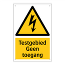 Testgebied Geen toegang & Testgebied Geen toegang & Testgebied Geen toegang