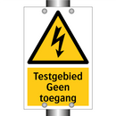 Testgebied Geen toegang & Testgebied Geen toegang & Testgebied Geen toegang