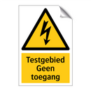 Testgebied Geen toegang & Testgebied Geen toegang & Testgebied Geen toegang