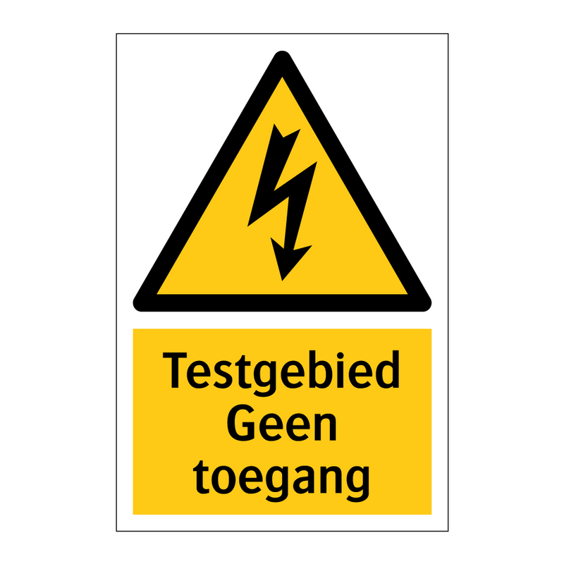 Testgebied Geen toegang & Testgebied Geen toegang & Testgebied Geen toegang
