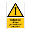 Testgebied! Alleen geautoriseerd personeel & Testgebied! Alleen geautoriseerd personeel