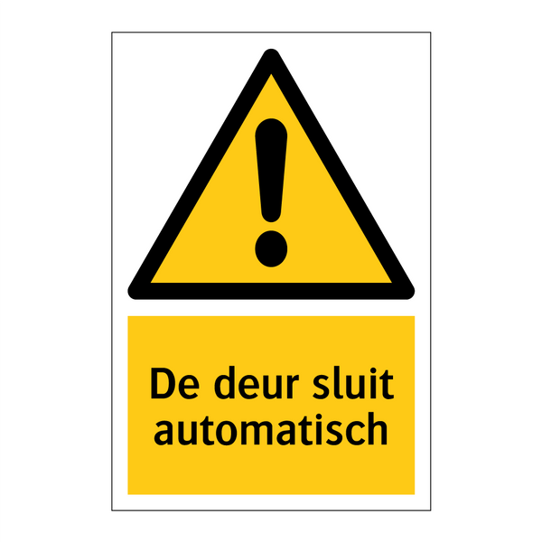 De deur sluit automatisch & De deur sluit automatisch & De deur sluit automatisch