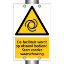 De faciliteit wordt op afstand bediend. Start zonder waarschuwing