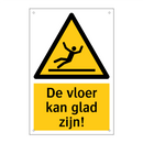 De vloer kan glad zijn! & De vloer kan glad zijn! & De vloer kan glad zijn!