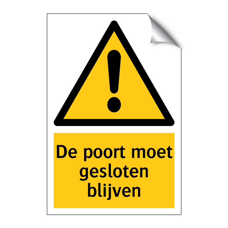 De poort moet gesloten blijven & De poort moet gesloten blijven & De poort moet gesloten blijven