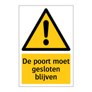De poort moet gesloten blijven & De poort moet gesloten blijven & De poort moet gesloten blijven