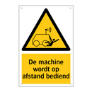 De machine wordt op afstand bediend & De machine wordt op afstand bediend