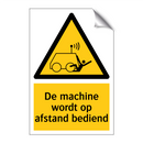 De machine wordt op afstand bediend & De machine wordt op afstand bediend