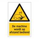 De machine wordt op afstand bediend & De machine wordt op afstand bediend
