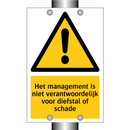 Het management is niet verantwoordelijk voor diefstal of schade