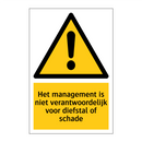 Het management is niet verantwoordelijk voor diefstal of schade