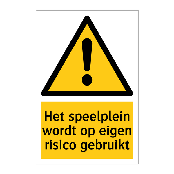 Het speelplein wordt op eigen risico gebruikt & Het speelplein wordt op eigen risico gebruikt
