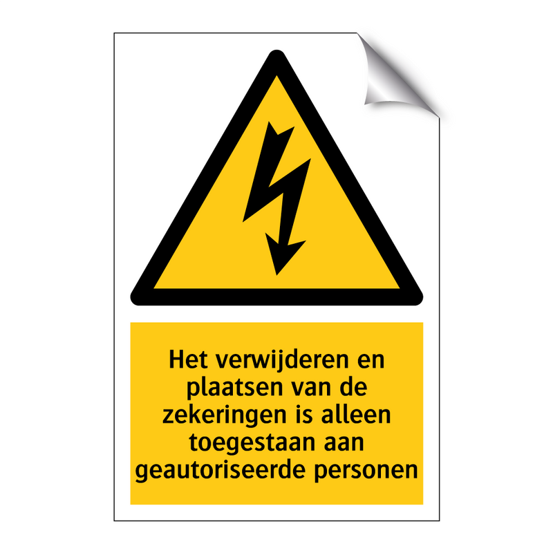 Het verwijderen en plaatsen van de zekeringen is alleen toegestaan aan geautoriseerde personen