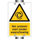 Het systeem start zonder waarschuwing & Het systeem start zonder waarschuwing