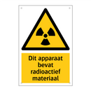 Dit apparaat bevat radioactief materiaal & Dit apparaat bevat radioactief materiaal