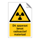 Dit apparaat bevat radioactief materiaal & Dit apparaat bevat radioactief materiaal