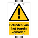 Betreden van het terrein verboden! & Betreden van het terrein verboden!