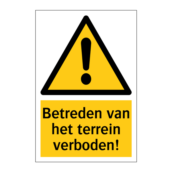 Betreden van het terrein verboden! & Betreden van het terrein verboden!