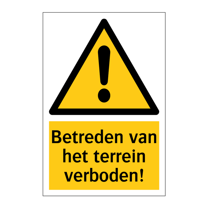 Betreden van het terrein verboden! & Betreden van het terrein verboden!