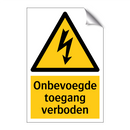 Onbevoegde toegang verboden & Onbevoegde toegang verboden & Onbevoegde toegang verboden