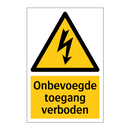Onbevoegde toegang verboden & Onbevoegde toegang verboden & Onbevoegde toegang verboden