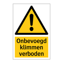Onbevoegd klimmen verboden & Onbevoegd klimmen verboden & Onbevoegd klimmen verboden