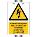 Waarschuwing voor het aanraken van elektrische apparatuur, voorzichtig!