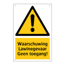 Waarschuwing Lawinegevaar Geen toegang! & Waarschuwing Lawinegevaar Geen toegang!