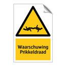 Waarschuwing Prikkeldraad & Waarschuwing Prikkeldraad & Waarschuwing Prikkeldraad