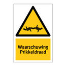 Waarschuwing Prikkeldraad & Waarschuwing Prikkeldraad & Waarschuwing Prikkeldraad