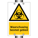 Waarschuwing besmet gebied & Waarschuwing besmet gebied & Waarschuwing besmet gebied