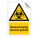 Waarschuwing besmet gebied & Waarschuwing besmet gebied & Waarschuwing besmet gebied