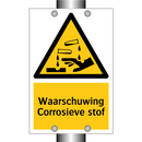 Waarschuwing Corrosieve stof & Waarschuwing Corrosieve stof & Waarschuwing Corrosieve stof