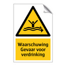 Waarschuwing Gevaar voor verdrinking & Waarschuwing Gevaar voor verdrinking