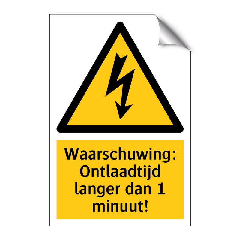 Waarschuwing: Ontlaadtijd langer dan 1 minuut! & Waarschuwing: Ontlaadtijd langer dan 1 minuut!