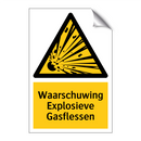 Waarschuwing Explosieve Gasflessen & Waarschuwing Explosieve Gasflessen