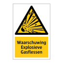 Waarschuwing Explosieve Gasflessen & Waarschuwing Explosieve Gasflessen