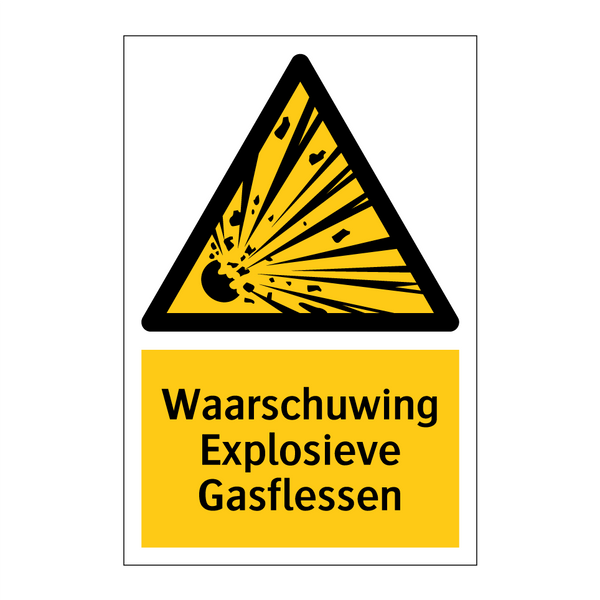 Waarschuwing Explosieve Gasflessen & Waarschuwing Explosieve Gasflessen