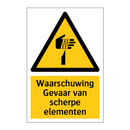 Waarschuwing Gevaar van scherpe elementen & Waarschuwing Gevaar van scherpe elementen