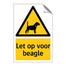 Let op voor beagle & Let op voor beagle & Let op voor beagle & Let op voor beagle
