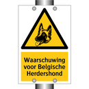 Waarschuwing voor Belgische Herdershond & Waarschuwing voor Belgische Herdershond