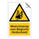 Waarschuwing voor Belgische Herdershond & Waarschuwing voor Belgische Herdershond