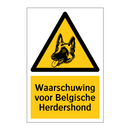 Waarschuwing voor Belgische Herdershond & Waarschuwing voor Belgische Herdershond