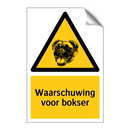 Waarschuwing voor bokser & Waarschuwing voor bokser & Waarschuwing voor bokser