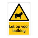 Let op voor bulldog & Let op voor bulldog & Let op voor bulldog & Let op voor bulldog