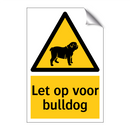 Let op voor bulldog & Let op voor bulldog & Let op voor bulldog & Let op voor bulldog