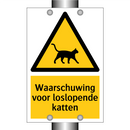 Waarschuwing voor loslopende katten & Waarschuwing voor loslopende katten